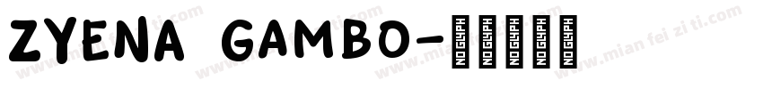 ZYENA Gambo字体转换